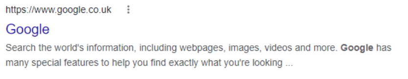 Screenshot of a google search result when searching the term 'Google', meta title is 'Google' and the description is 'Search the world's information, including webpages, images, videos and more. Google has many special features to help you find exactly what you're looking ...'